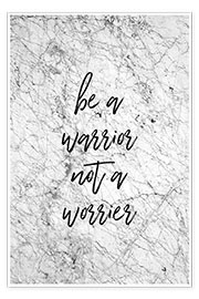 Obra artística  Be A Warrior Not A Worrier - Orara Studio