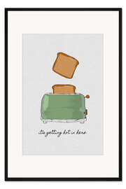 Gerahmter Kunstdruck It's getting hot in here