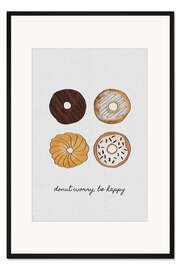 Gerahmter Kunstdruck Donut worry, be happy