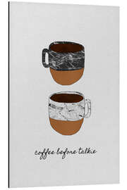 Magnettafel Coffee before talkie