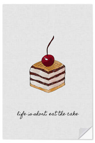 Wandsticker Life is short, eat the cake