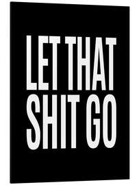 Magnettafel Let That Shit Go (schwarz)