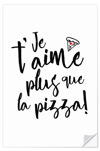 Vinilo para la pared Je t´aime plus que la pizza