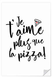 Sticker mural Je t´aime plus que la pizza