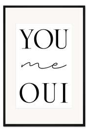 Gerahmter Kunstdruck you me oui