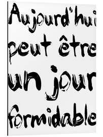 Magnettafel Heute kann ein toller Tag werden (Französisch)