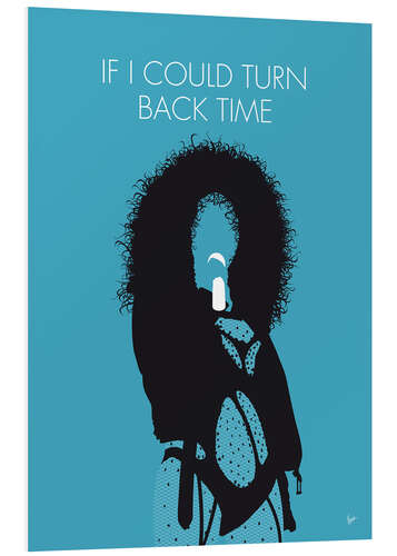 Foam board print Cher - If I Could Turn Back Time