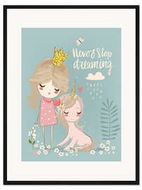 Gerahmter Kunstdruck Hör niemals auf zu Träumen (Englisch)