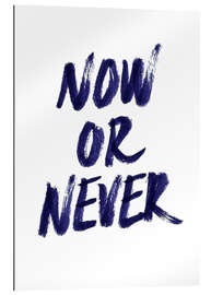 Tableau en plexi-alu Now or never