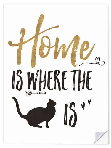 Sticker mural Home is where the cat is (anglais)