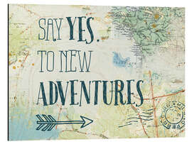 Magnettafel Sag ja zu neuen Abenteuern (Englisch)