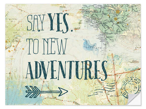 Naklejka na ścianę Say yes to new adventures