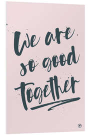 Tableau en PVC We are so good together