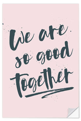 Wall sticker We are so good together