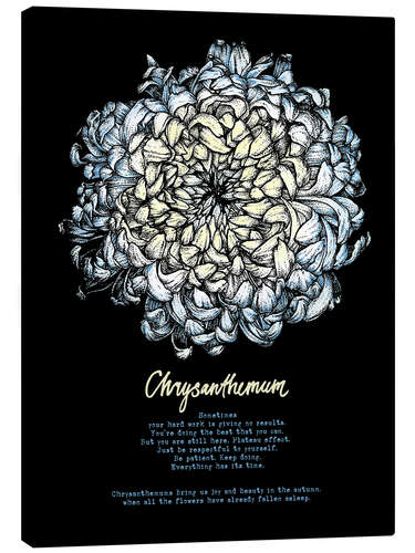 Canvastavla Everything in its time - Chrysanthemum