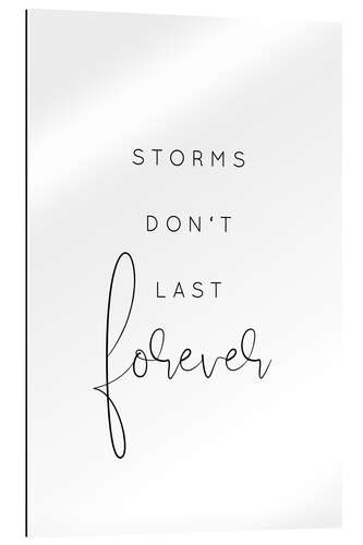 Gallery print Storms don't last forever