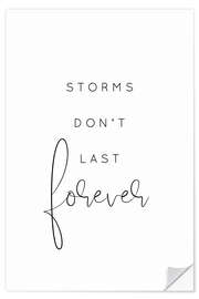 Vinilo para la pared Storms don't last forever