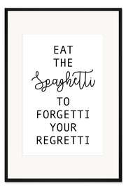Gerahmter Kunstdruck Spaghetti forgetti regretti - weiß