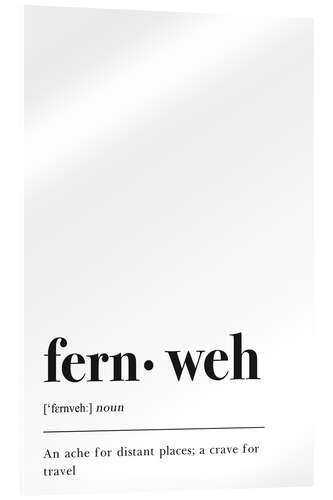 Acrylglasbild Fernweh Definition (englisch)