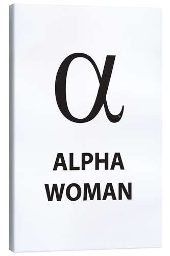 Canvas print Alpha Woman Quote