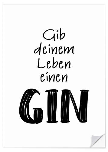 Wandsticker Gib deinem Leben einen Gin