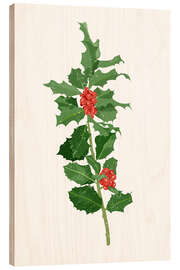 Wood print Holly