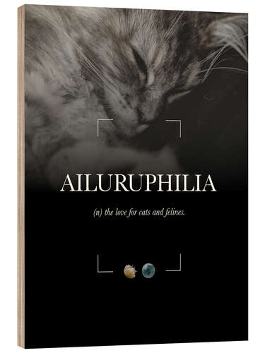 Wood print Ailuruphilia