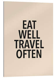 Gallery print Eat well &amp; travel often