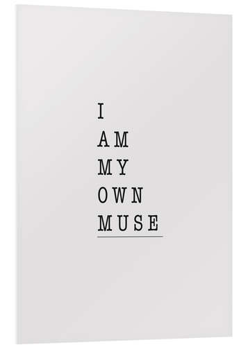 Tableau en PVC I Am My Own Muse