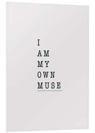 Tableau en PVC I Am My Own Muse