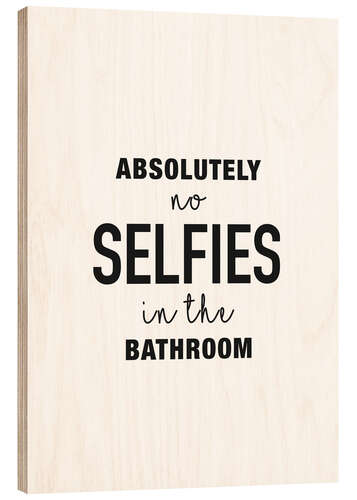 Cuadro de madera No selfies in the bathroom