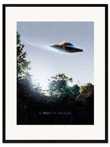 Framed art print I Want To Believe