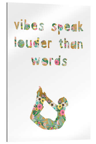 Gallery print Vibes speak louder than words