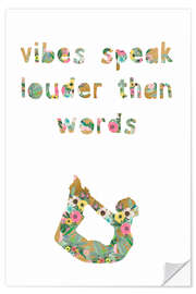 Selvklebende plakat Vibes speak louder than words