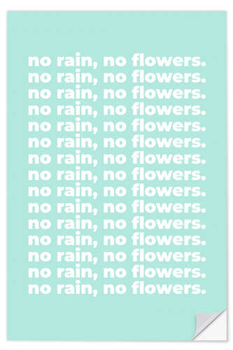 Selvklebende plakat No rain, no flowers