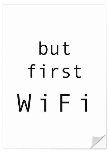 Wall sticker But first WiFi