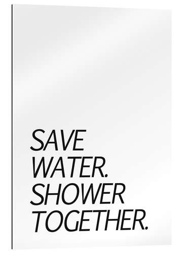 Galleritryck Save water & shower together