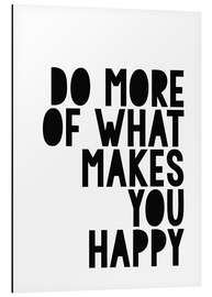 Magnettafel Do more of what makes you happy
