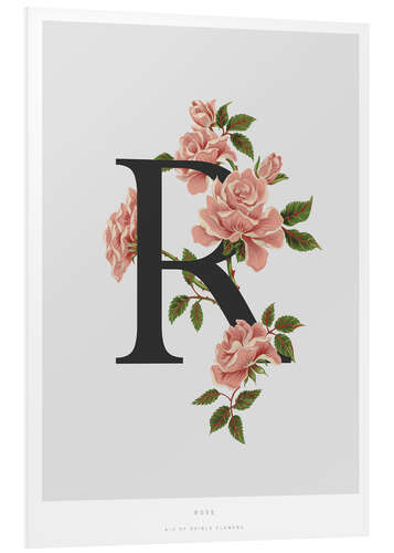 Foam board print R is for Rose