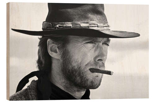 Wood print Clint Eastwood in The Good, the Bad and the Ugly