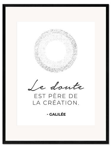 Framed art print Doubt is the father of invention (French)