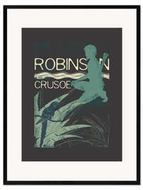 Impression artistique encadrée Robinson Crusoe