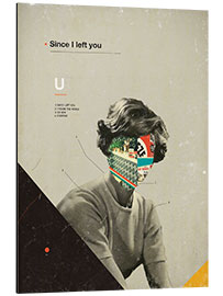 Stampa su alluminio Da quando ti ho lasciato - Frank Moth