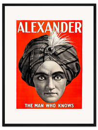 Gerahmter Kunstdruck Alexander - The Man Who Knows