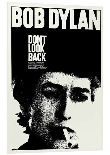 Hartschaumbild Bob Dylan - Don't Look Back