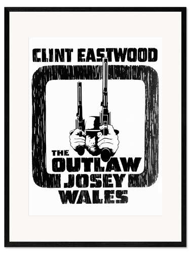 Impression artistique encadrée Josey Wales hors-la-loi