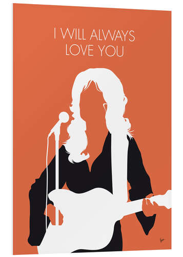 Foam board print Dolly Parton - I Will Always Love You