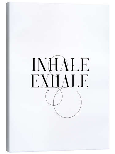 Canvas print Inhale Exhale