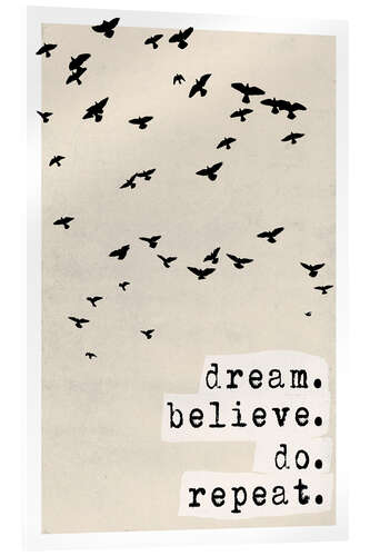 Akryylilasitaulu Dream believe do repeat