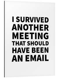 Magnettafel I Survived Another Meeting (weiß)